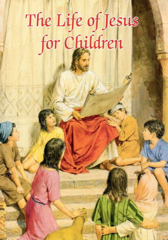 The Life of Jesus for Children