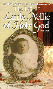 The Life of Little Nellie of Holy God