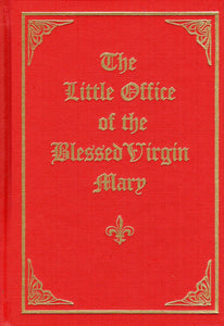 The Little Office of the Blessed Virgin Mary (1904 Edition)