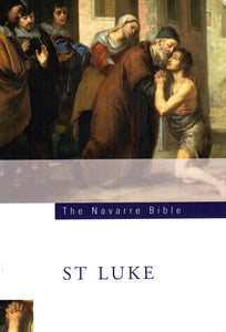 The Navarre Bible: St Luke's Gospel (PB)