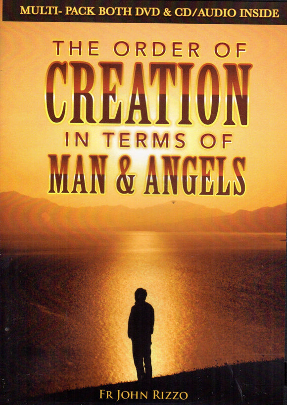 The Order of Creation in Terms of Man & Angels DVD/CD