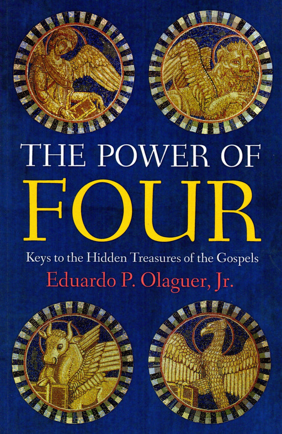 The Power of Four Keys to the Hidden Treasures of the Gospels