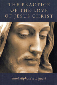 The Practice of the Love of Jesus Christ