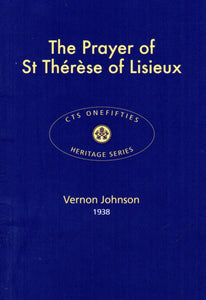 The Prayer of St Therese of Lisieux