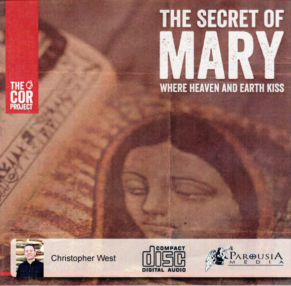 The Secret of Mary Where Heaven and Earth Kiss CD