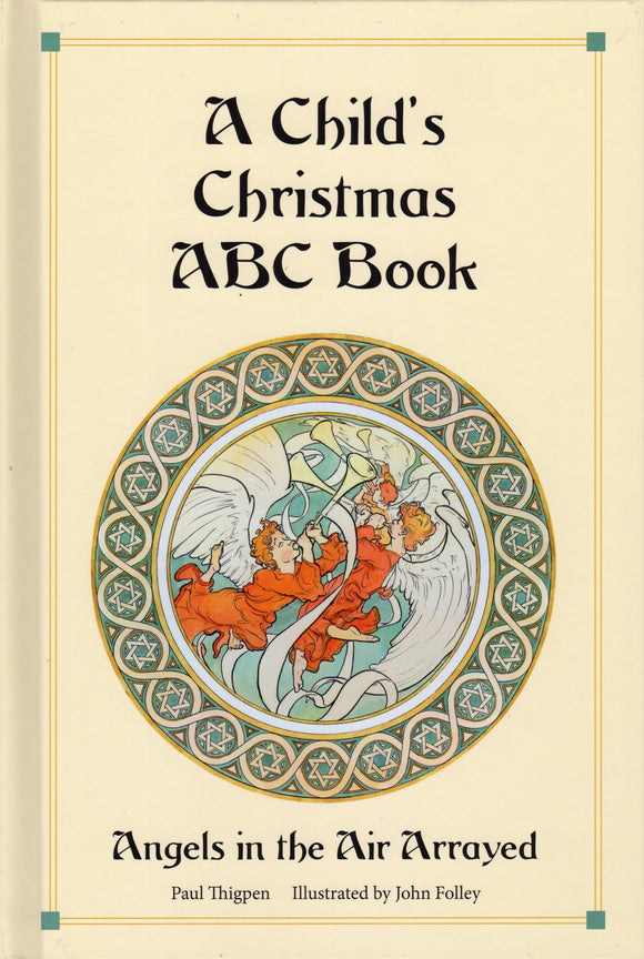 A Child's Christmas ABC Book: Angels in the Air Arrayed