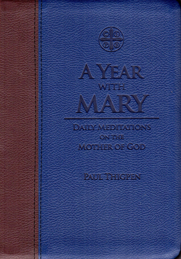 A Year with Mary Daily Meditations on the Mother of God