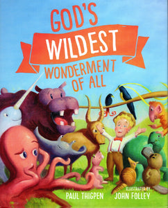 God's Wildest Wonderment of All