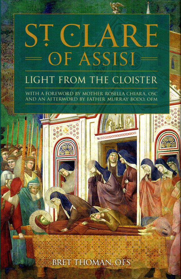St Clare of Assisi: Light from the Cloister