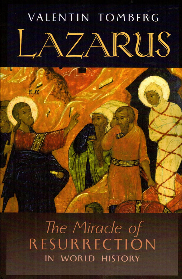 Lazarus: The Miracle of Resurrection in World History
