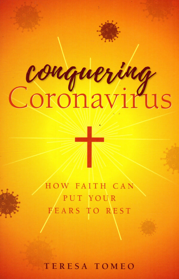Conquering Coronavirus: How Faith Can Put Your Fears to Rest