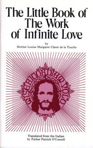 Little Book of the Work of Infinite Love