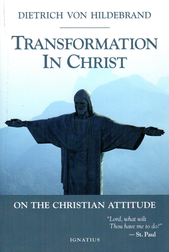 Transformation in Christ On the Christian Attitude