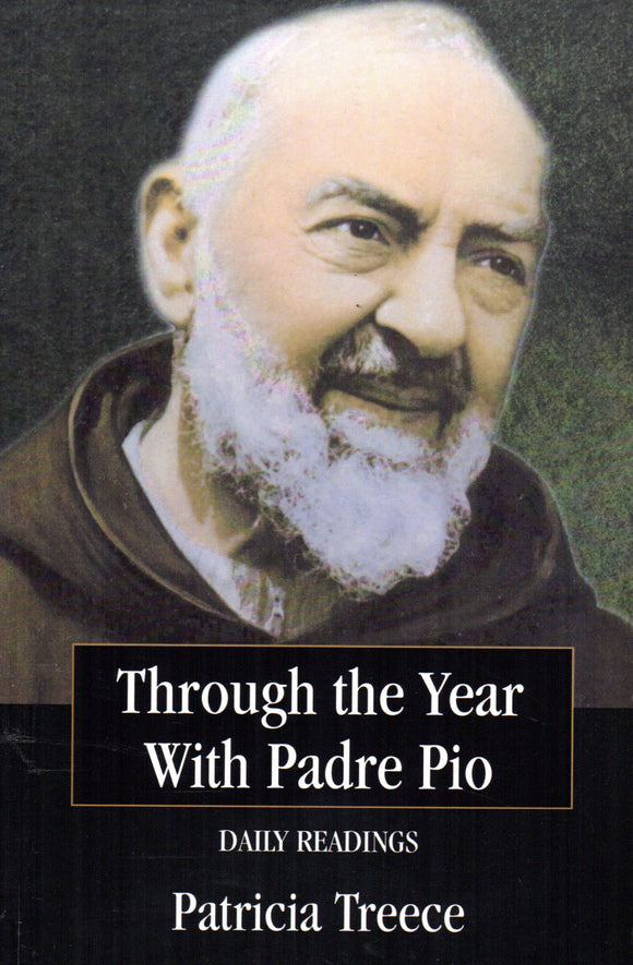 Through the Year with Padre Pio: Daily Readings