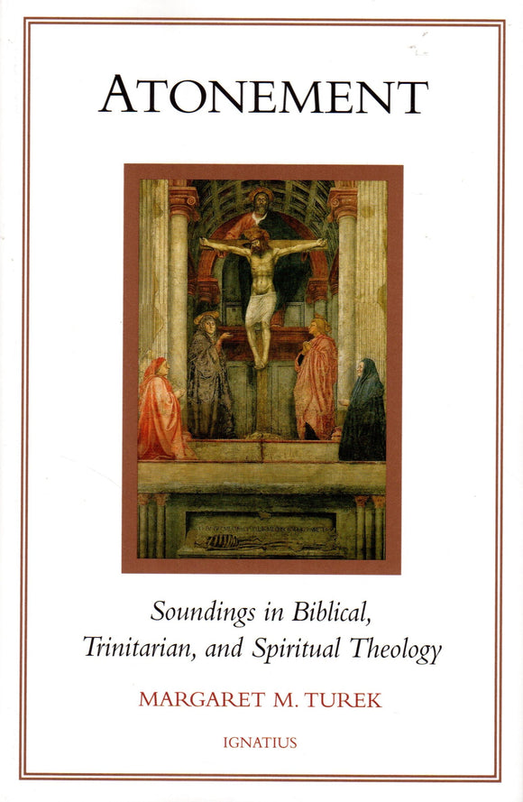 Atonement: Soundings in Biblical, Trinitarian and Spiritual Theology