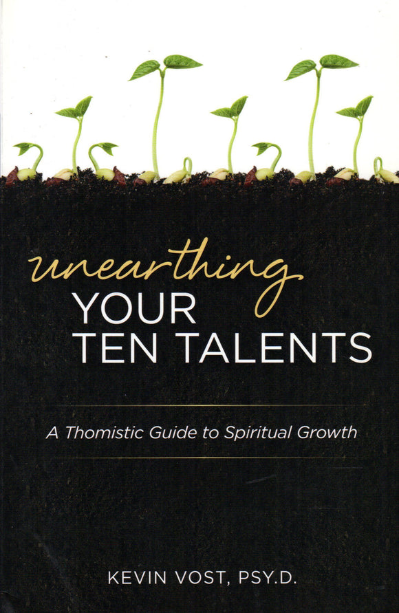 Unearthing Your Ten Talents: A Thomistic Guide to Spiritual Growth