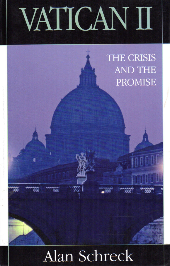 Vatican II: The Crisis and the Promise