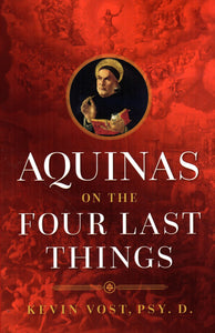 Aquinas on the Four Last Things