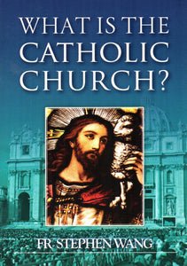 What is the Catholic Church?