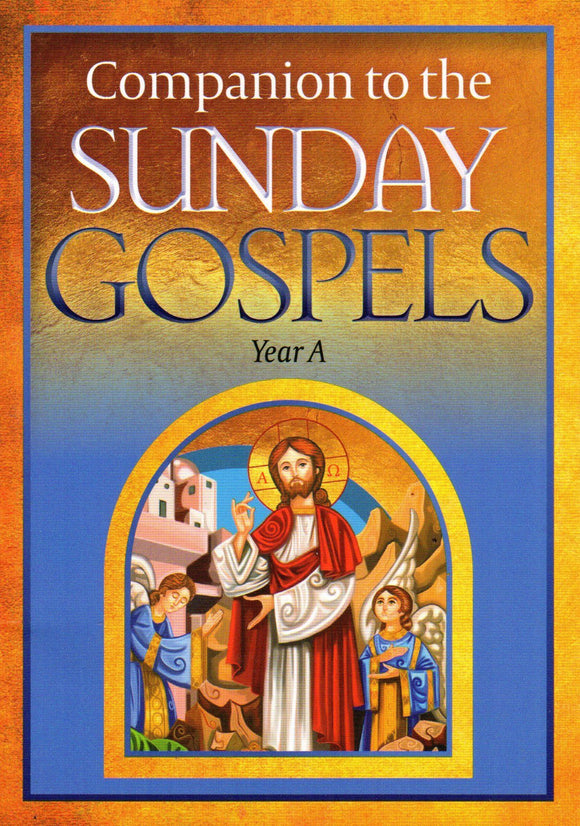 Companion to the Sunday Gospels Year A