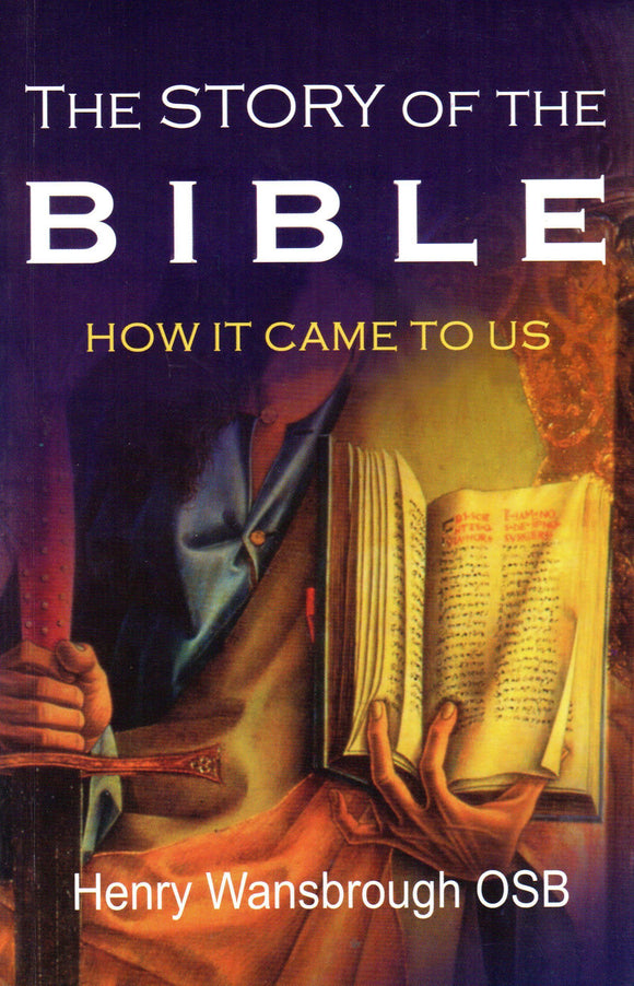The Story of the Bible: How It Came to Us