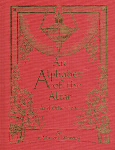 An Alphabet of the Altar and Other Holies