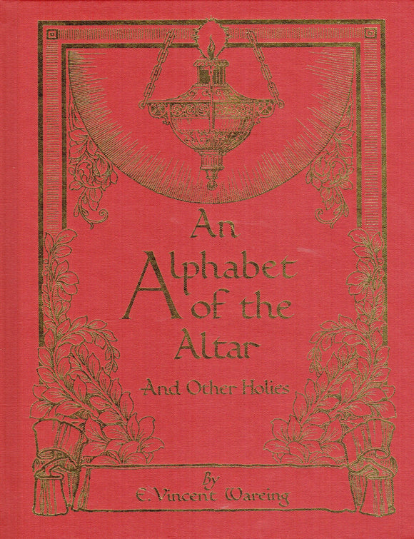 An Alphabet of the Altar and Other Holies