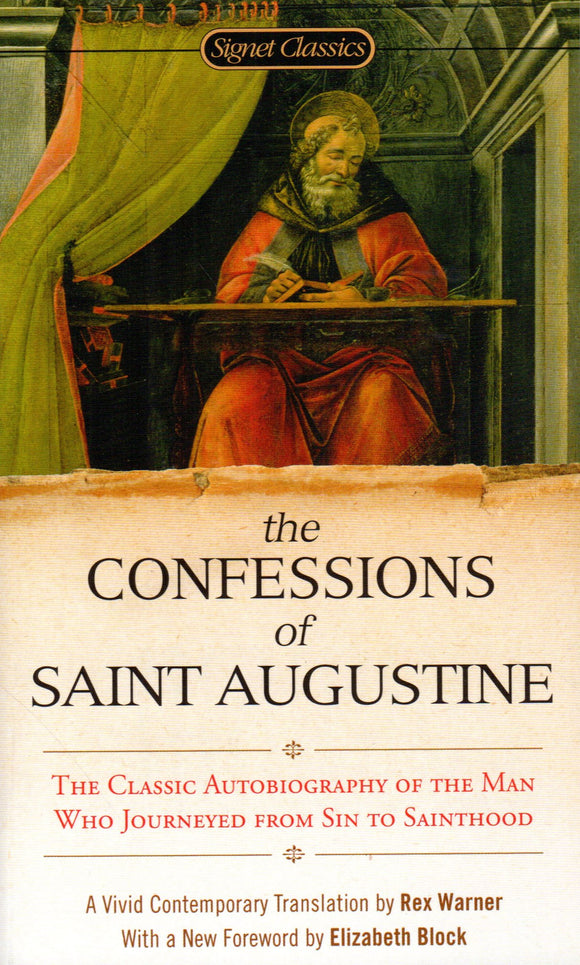 The Confessions of Saint Augustine (Signet Edition)