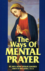 The Ways of Mental Prayer