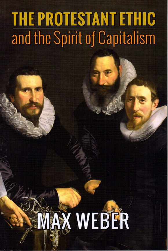 The Protestant Ethic and the Spirit of Capitalism