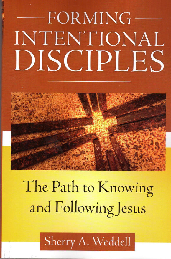 Forming Intentional Disciples: The Path to Knowing and Following Jesus