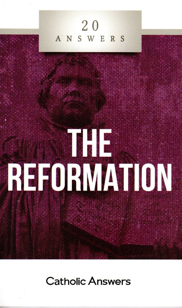 20 Answers: The Reformation