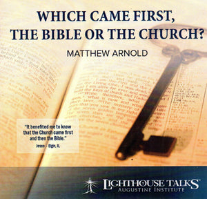 Which Came First the Bible or the Church? CD