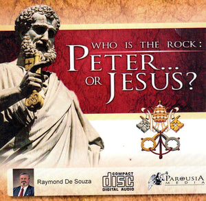 Who is the Rock: Peter or Jesus? CD