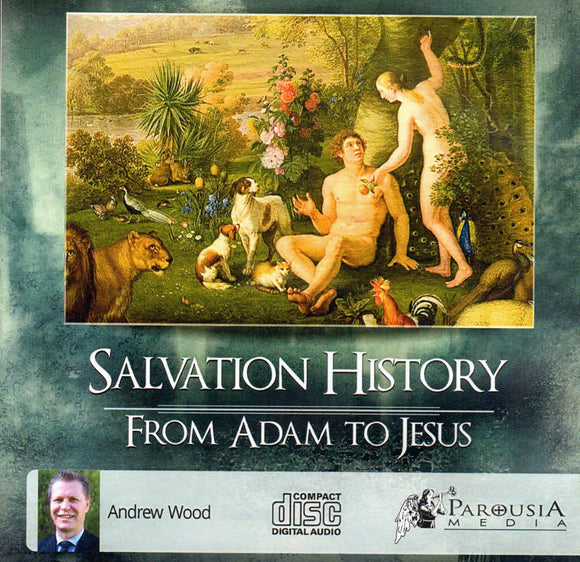 Salvation History: From Adam to Jesus CD