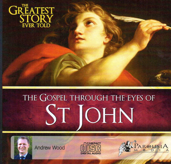 The Greatest Story Ever Told: The Gospel Through the Eyes of St John CD