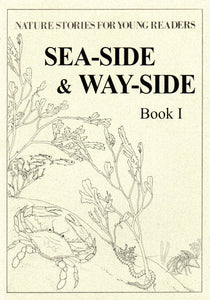 Nature Stories for Young Readers 1: Seaside and Wayside