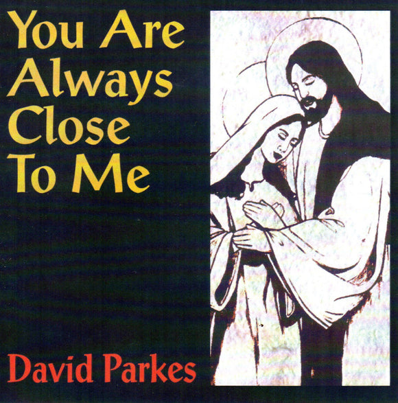 You Are Always Close to Me CD